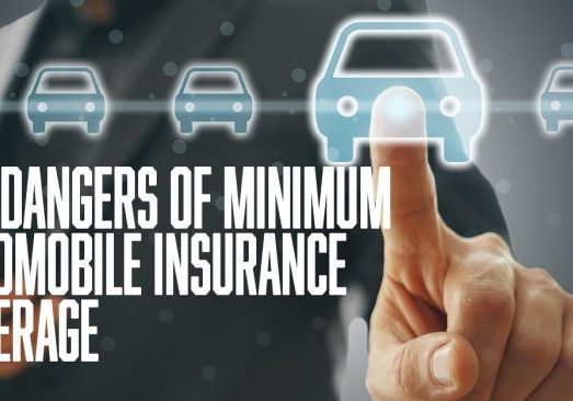 Auto-The Dangers of Minimum Automobile Insurance Coverage