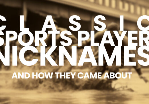 FUN- Classic Sports Player Nicknames and How They Came About